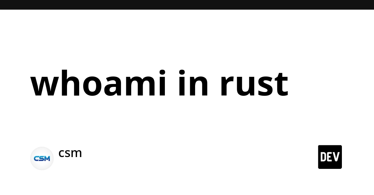 whoami in rust